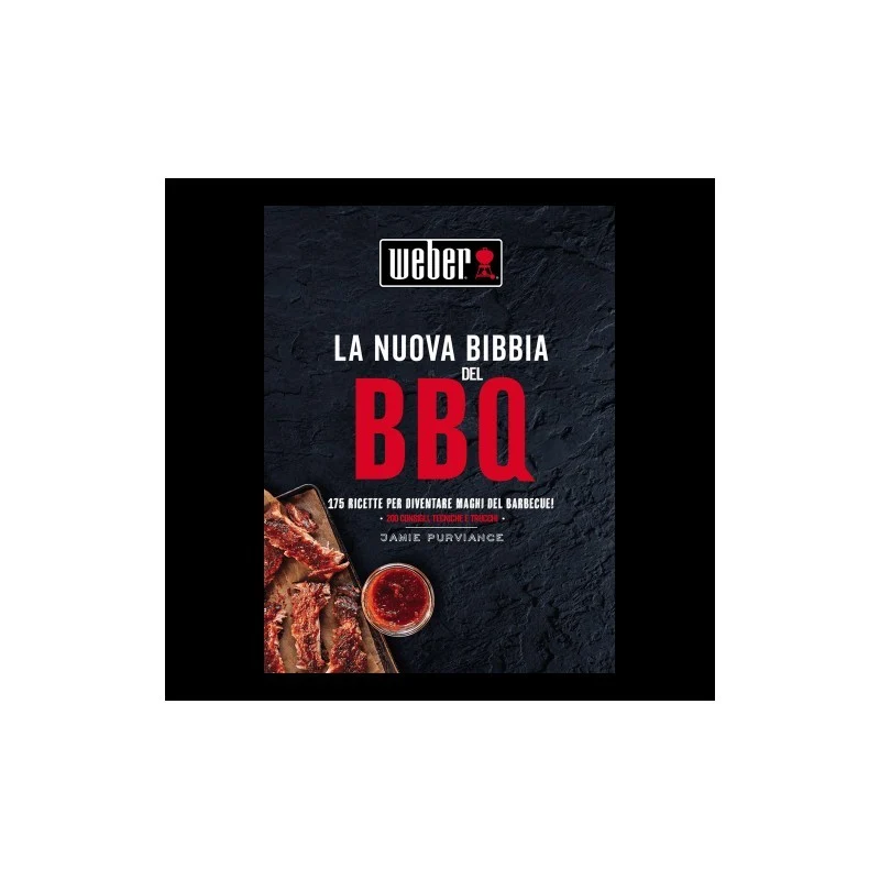 La nuova bibbia del barbecue Weber